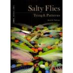 Salty　Flies　Tying　＆　Patterns　中根淳一/著