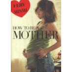 新品本/HOW　TO　BE　A　MOTHER　VERY×MINMI　「子育てしながら」マタニティの日々　MINMI/著