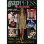 gap　PRESS　ACCESSORIES　VOL．8(2014spring　＆　Summer)　PARIS/MILAN/NEW　YORK/LONDON