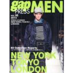 gap　PRESS　MEN　vol．35(2014Spring　＆　Summer)　NEW　YORK，TOKYO，LONDON　MEN’S　COLLECTIONS