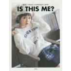 新品本/IS　THIS　ME?　RINA　TANAKA　COORDINATE　BOOK　田中里奈/著