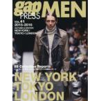 gap　PRESS　MEN　vol．41(2015−2016Autumn　＆　Winter)　NEW　YORK，TOKYO，LONDON　MEN’S　COLLECTIONS
