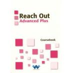 Reach　Out　Coursebook　Advanced　Plus