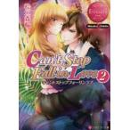 Can’t　Stop　Fall　in　Love　Mizuki　＆　Akito　2　桧垣森輪/〔著〕