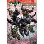 バットマン/ミュータントタートルズ:クランゲの野望　ジェームズ・タイノンIV/作　フレディ・E・ウィリアムズII/〔ほか〕画　中沢俊介/訳