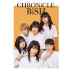 CHRONiCLE　BiSH　THE　LiFE　AND　POOP　OF　THE　SiX