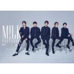 M!LK　a　la　mode　M!LK　PHOTOBOOK　Michito　Goto/〔撮影〕　M!LK/著