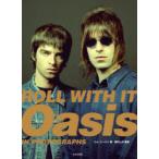 ROLL WITH IT Oasis IN PHOTOGRAPHS Tom *si- рукоятка / работа мука река .. /..