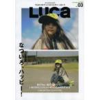 LUCa　VOL．03(2014SUMMER　SMILE　ISSUE)