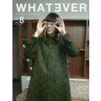 WHATEVER　VOL．8(2018AUTUMN　＆　WINTER)　IMAGE