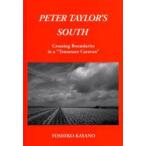 Peter　Taylor’s　south　Crossing　boundaries　in　a“Tennessee　caravan”　茅野佳子/著