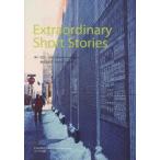 Extraordinary　Short　Stories　松村延昭/編注　徳永由紀子/編注