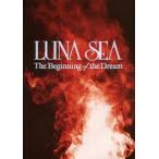 新品本/LUNA　SEA　The　Beginning　of　the　Dream　