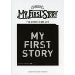 MY　FIRST　STORY　THE　STORY　IS　MY　LIFE