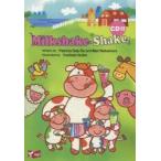 Milkshake　Shake　Patricia　Daly　Oe/文　Mari　Nakamura/文　イケベヨシアキ/イラスト　粕谷みゆき/監修