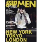 gap　PRESS　MEN　vol．45(2016−2017Autumn　＆　Winter)　NEW　YORK，TOKYO，LONDON　MEN’S　COLLECTIONS