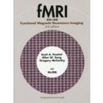 fMRI　原理と実践　スコット　A．ヒュッテル/著　アレン　W．ソング/著　グレゴリー　マッカーシー/著　福山秀直/監訳