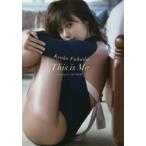This　is　Me　深田恭子写真集　ND　CHOW/〔撮影〕