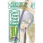 BLEACH Can’t Fear Your Own World 3 久保帯人/著 成田良悟/著