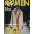 gap　PRESS　MEN　vol．56(2019−2020Autumn　＆　Winter)　MILAN，LONDON　MEN’S　COLLECTIONS