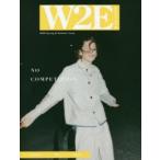 W2E　MAGAZINE　2020Spring　＆　Summer　Issue　NO　COMPETITION