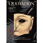 QUOTATION　FASHION　ISSUE　vol．30　2020−21　AUTUMN　＆　WINTER　PARIS，MILAN，LONDON　MENS　COLLECTION