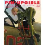 PIN−UP　GIRLS　フライトガールズイラストレーション　Kuratch!画集　Kuratch!/著　スケールアヴィエーション編集部/編集