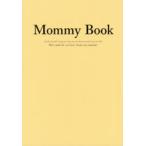 Mommy　Book　About　a　mother’s　love，life，memories　and　dreams．　INNOVER　KOREA/著　バーチ美和/韓国語翻訳