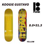 �y PLAN B SKATEBOARDS �z �@�u�����r�[�@�X�P�[�g�{�[�h�@�f�b�L    KOOGIE GUSTAVO�@�@8.0�~31.3   �@���K�̔��X�@�h���b�v�T�[�t
