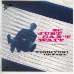 ť쥳ɡֹ/Just can't waitǽ޺Ǹʭʥå[ţХ쥳 7inch]