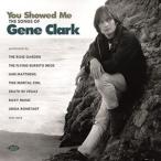輸入盤 VARIOUS / YOU SHOWED ME ： SONGS OF GENE CLARK [CD]