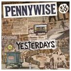 ͢ PENNYWISE / YESTERDAYS [CD]