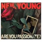 輸入盤 NEIL YOUNG / ARE YOU PASSIONATE? [CD]