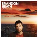 輸入盤 BRANDON HEATH / WHAT IF WE [CD]