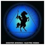  зарубежная запись SHOOTER JENNINGS / ELECTRIC RODEO [CD]