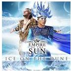 輸入盤 EMPIRE OF THE SUN / ICE ON THE DUNE [CD]