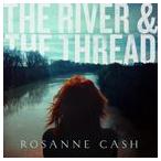  зарубежная запись ROSANNE CASH / RIVER & THE THREAD (DLX) [CD]