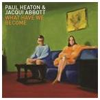 ͢ PAUL HEATON  JACQUI ABBOTT / WHAT HAVE WE BECOME DLX [CD]