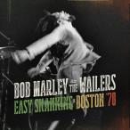 輸入盤 BOB MARLEY ＆ THE WAILERS / EASY SKANKING IN BOSTON 78 [CD]