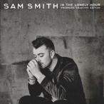 輸入盤 SAM SMITH / IN THE LONELY HOUR - DROWING SHADOWS EDITION） [2CD]