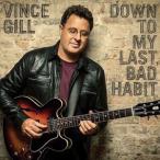  зарубежная запись VINCE GILL / DOWN TO MY LAST BAD HABIT [CD]
