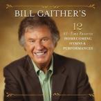  зарубежная запись VARIOUS / BILL GAITHER*S 12 ALL-TIME FAVORITE HOMECOMING HYMNS [CD]
