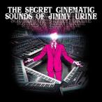 輸入盤 JIMMY URINE / SECRET CINEMATIC SOUNDS OF JIMMY URINE [CD]