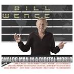  зарубежная запись BILL WENCE / ANALOG MAN IN A DIGITAL WORLD [CD]