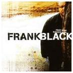 輸入盤 FRANK BLACK / FAST MAN／RAIDER MAN [2CD]