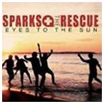 ͢ SPARKS THE RESCUE / EYES TO THE SUN [CD]