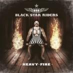 輸入盤 BLACK STAR RIDERS / HEAVY FIRE [CD]