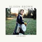  зарубежная запись BROWN ALISON / ON BANJO [CD]
