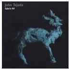  зарубежная запись JOHN TEJADA / FABRIC 44 [CD]