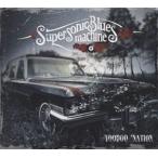  зарубежная запись SUPERSONIC BLUES MACHINE / VOODOO NATION [CD]